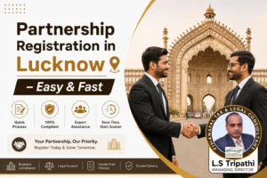 Partnership Registration in Lucknow: Complete 2026 Guide for Startups & Businesses