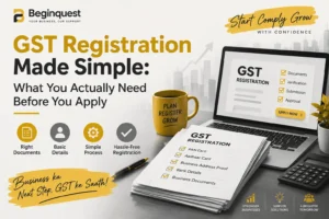GST Registration Made Simple: What You Actually Need Before You Apply